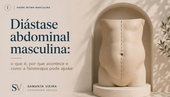 Diástase abdominal masculina: o que é, por que acontece e como a fisioterapia ajuda. 